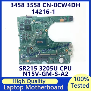CN-0CW4DH 0CW4DH CW4DH Pentru Dell 3458 3558 Laptop Placa de baza Cu SR215 3205U CPU N15V-GM-S-A2 14216-1 100% Testat de Lucru Bine