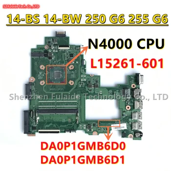DA0P1GMB6D0 DA0P1GMB6D1 Pentru HP 14-BS 14-BW 250 255 G6 246 240 G6 245 G6 Laptop Placa de baza Cu N4000 CPU L15261-601 L24029-601