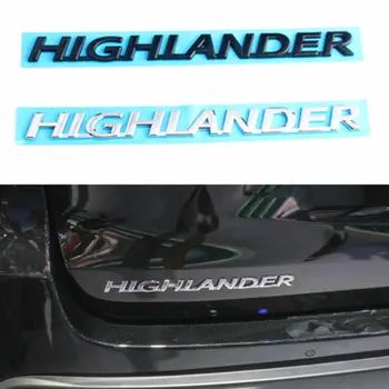 HIGHLANDER eticheta scrisoare logo-ul autocolante auto pentru Toyota 15-18 ani Highlander masina emblema coada cutie portbagaj insigna modificat accesorii