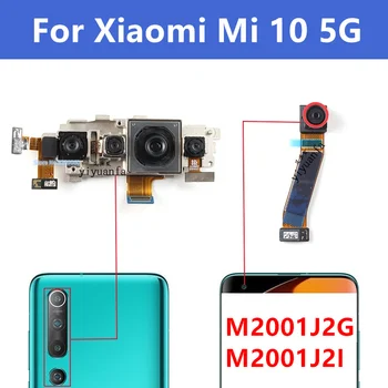 Originale Fata Spate Camera Pentru Xiaomi Mi 10 Spate Principal Mare Aparat De Fotografiat Module Cablu Flex Înlocuire Piese De Schimb