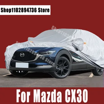 Pentru Mazda CX30 Huse Auto în aer liber la Soare uv protectie Praf, Ploaie, Zăpadă Protecție Automată capac de Protecție