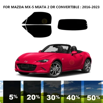 Structuri nanoceramics masina UV Fereastră Tentă Kit Fereastră de Film Auto Pentru MAZDA MX-5 MIATA 2 DR CONVERTIBILE 2016-2023